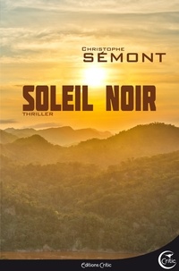 Christophe Sémont - Soleil noir.