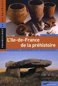 L'Ile-de-France de la préhistoire