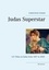 Judas Superstar. 121 Films on Judas from 1897 to 2020 - 300 pictures