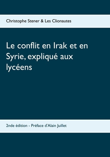 Le conflit en Irak et en Syrie, expliqué aux lycéens 2e édition