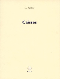 Christophe Tarkos - Caisses.