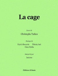 Christophe Tarkos - La cage - Opéra.
