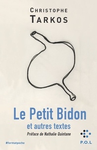 Meilleurs téléchargements de livres audio gratuits Le petit bidon et autres textes 9782818048788 par Christophe Tarkos RTF FB2 MOBI (French Edition)