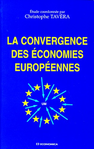 Christophe Tavéra - La convergence des économies européennes.
