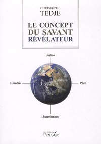 Christophe Tedje - Le concept du savant révélateur.