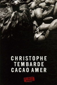 Christophe Tembarde - Cacao amer.