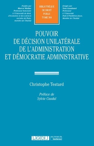 Pouvoir de décision unilatérale de l'administration et démocratie administrative