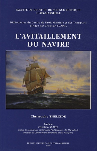 Christophe Thelcide - L'avitaillement du navire.