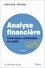 Analyse financière. Concepts, méthodes et outils 7e édition