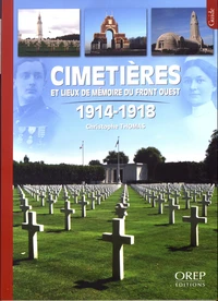 Cimetières et lieux de mémoire du front ouest 1914-1918