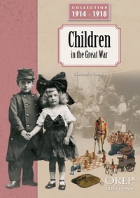 Christophe Thomas - Les enfants pendant la Grande Guerre.