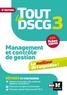Christophe Torset et Larry Bensimhon - Tout le DSCG 3 Management et contrôle de gestion - Révision et entraînement.