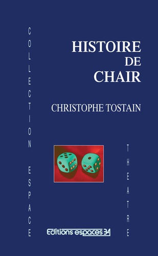 Christophe Tostain - Histoire de chair.