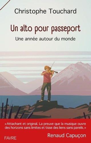 Un alto pour passeport. Une année autour du monde