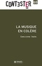 Christophe Traïni - La musique en colère.