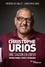 Christophe Urios, une saison en enfer. Histoires d'audace, d'échec et de résilience