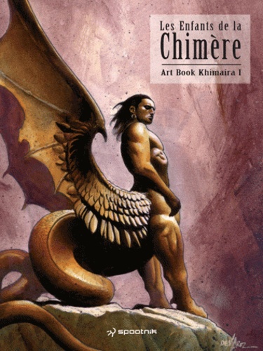 Christophe Van de Ponseele - Art Book Khimaira - Volume 1, Les enfants de la chimère.