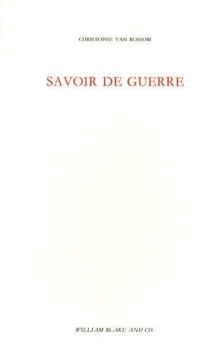 Christophe Van Rossom - Savoir de guerre.