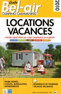 Christophe Veyrin-Forrer et Stéphane Goulhot - Guide Bel-air camping-caravaning - Location vacances.