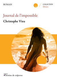 Christophe Vieu - Journal de l'impossible.