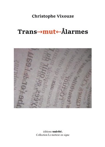 Christophe Vixouze - Trans-mut-Alarmes.