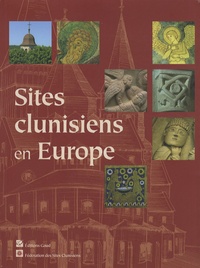 Christophe Voros - Sites clunisiens en Europe.