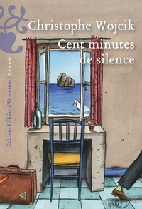 Télécharger ebook gratuit ipad Cent minutes de silence par Christophe Wojcik 9782350879901 MOBI FB2