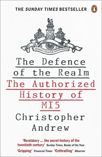 Christopher Andrew - The Defence of the Realm.