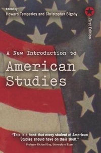 Christopher Bigsby - A New Introduction to American Studies.