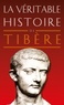 Christopher Bouix - La véritable histoire de Tibère.