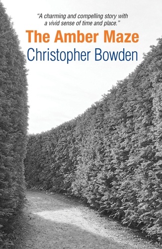  Christopher Bowden - The Amber Maze.