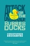 Christopher Brookmyre - Attack of the Unsinkable Rubber Ducks.
