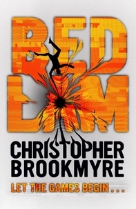 Christopher Brookmyre - Bedlam.