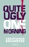Christopher Brookmyre - Quite Ugly One Morning.