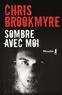 Christopher Brookmyre - Sombre avec moi.