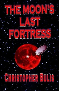 The Moon's Last Fortress