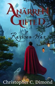 Anãrren Gifted: Kaythen War