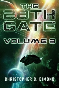  Christopher C. Dimond - The 28th Gate: Volume 3 - 28th Gate, #3.