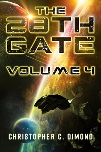  Christopher C. Dimond - The 28th Gate: Volume 4 - 28th Gate, #4.