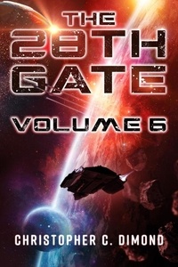  Christopher C. Dimond - The 28th Gate: Volume 6 - 28th Gate, #6.