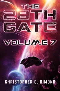  Christopher C. Dimond - The 28th Gate: Volume 7 - 28th Gate, #7.