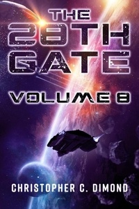 Christopher C. Dimond - The 28th Gate Volume 8 - 28th Gate, #8.