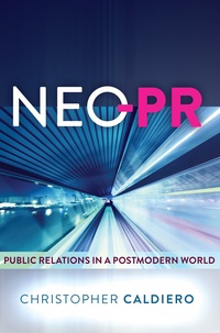 Christopher Caldiero - Neo-PR - Public Relations in a Postmodern World.