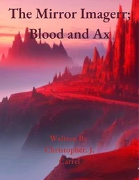 The Mirror Imagerr; Blood and Ax