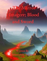 The Mirror Imagerr; Blood and Sword