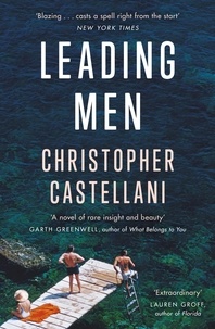 Christopher Castellani - Leading Men - 'A timeless and heart-breaking love story' Celeste Ng.