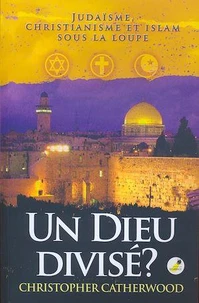 Un Dieu divisé ?