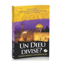 Un Dieu divisé ?