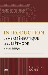 Introduction à l'herméneutique et à la méthode d'étude biblique