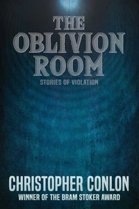 The Oblivion Room: Stories of Violation